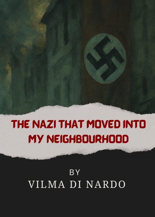 THE NAZI THAT MOVED INTO MY NEIGHBOURHOOD The Nazi That Moved Into My Neighbourhood